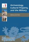 Archaeology, Cultural Property, and the Military cover