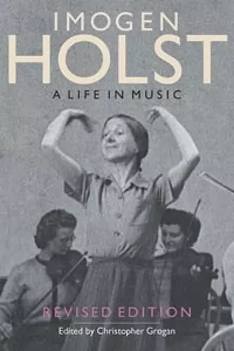 Imogen Holst: A Life in Music cover