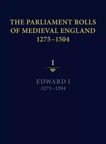 The Parliament Rolls of Medieval England, 1275-1504 cover