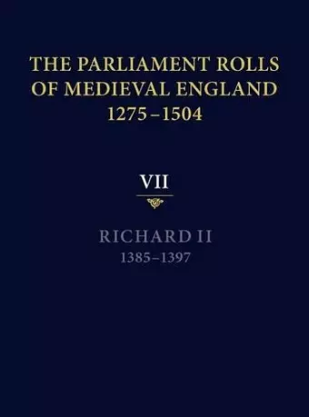 The Parliament Rolls of Medieval England, 1275-1504 cover