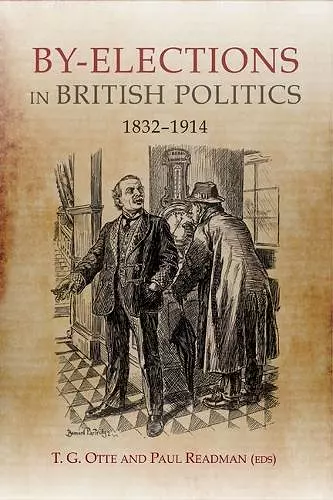 By-elections in British Politics, 1832-1914 cover