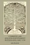 Common Law and Enlightenment in England, 1689-1750 cover