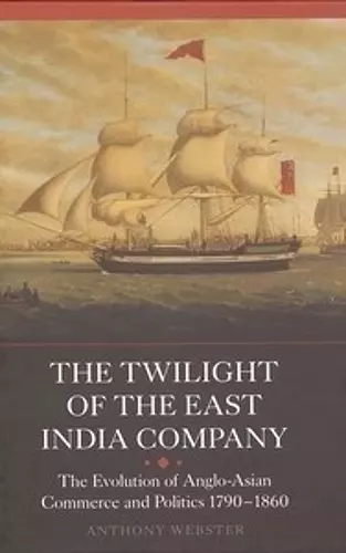 The Twilight of the East India Company cover