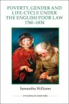 Poverty, Gender and Life-Cycle under the English Poor Law, 1760-1834 cover