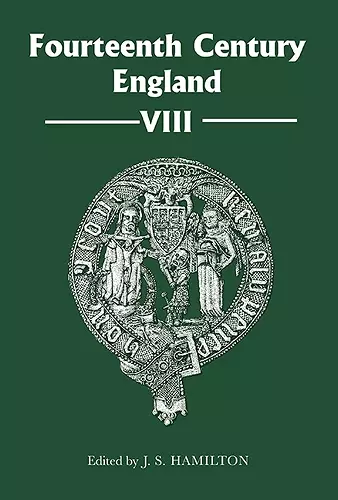 Fourteenth Century England VIII cover