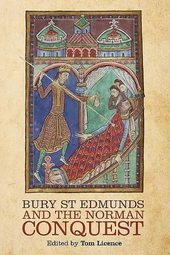 Bury St Edmunds and the Norman Conquest cover