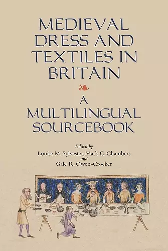 Medieval Dress and Textiles in Britain cover