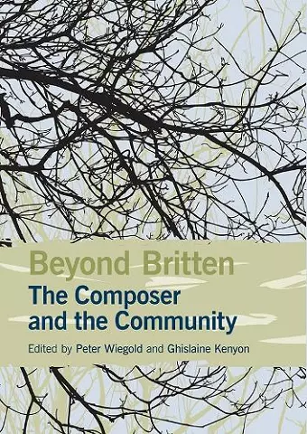Beyond Britten: The Composer and the Community cover