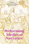 Performing Medieval Narrative cover