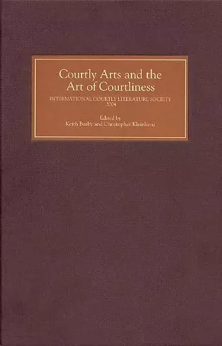 Courtly Arts and the Art of Courtliness cover