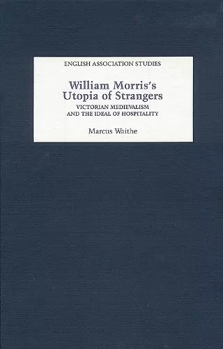 William Morris's Utopia of Strangers cover
