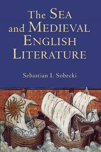 The Sea and Medieval English Literature cover