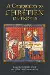 A Companion to Chrétien de Troyes cover