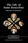 The Life of Saint Douceline, a Beguine of Provence cover