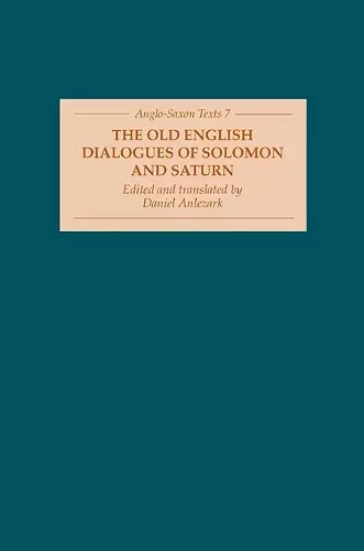 The Old English Dialogues of Solomon and Saturn cover