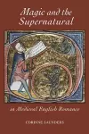 Magic and the Supernatural in Medieval English Romance cover
