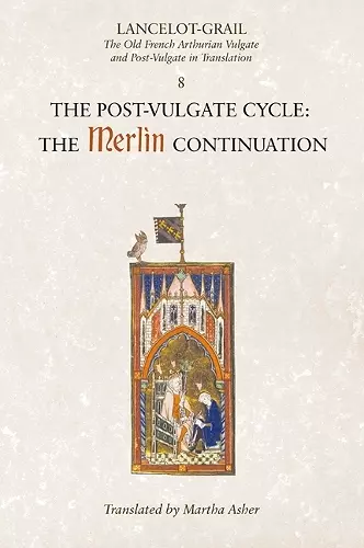 Lancelot-Grail: 8. The Post Vulgate Cycle. The Merlin Continuation cover