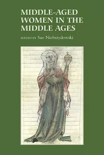 Middle-Aged Women in the Middle Ages cover