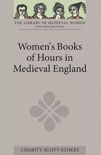 Women's Books of Hours in Medieval England cover