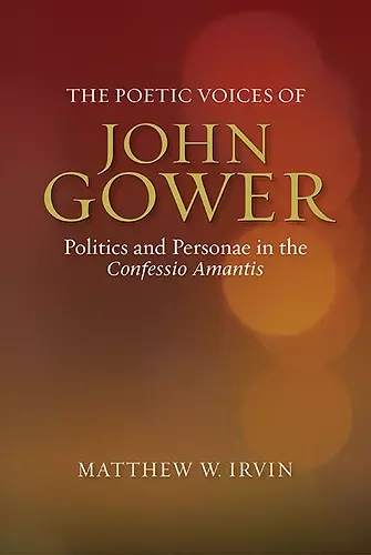 The Poetic Voices of John Gower cover