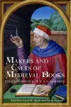 Makers and Users of Medieval Books cover