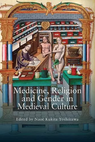 Medicine, Religion and Gender in Medieval Culture cover