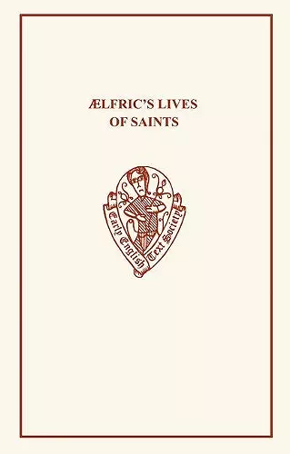 Aelfric's Lives of Saints, volume one, parts 1 and 2 cover