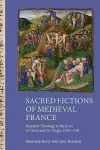 Sacred Fictions of Medieval France cover