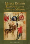 Middle English Romance and the Craft of Memory cover