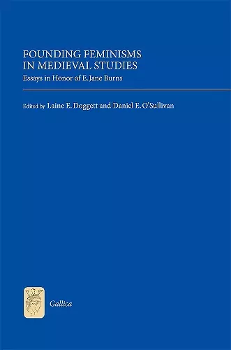 Founding Feminisms in Medieval Studies cover