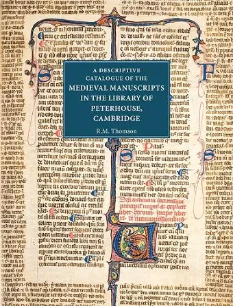 A Descriptive Catalogue of the Medieval Manuscripts in the Library of Peterhouse, Cambridge cover