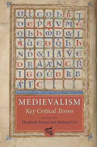 Medievalism: Key Critical Terms cover