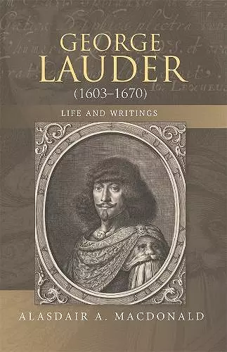 George Lauder (1603-1670): Life and Writings cover