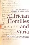 Ælfrician Homilies and Varia cover