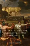 The Logic of Idolatry in Seventeenth-Century French Literature cover