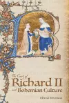 The Court of Richard II and Bohemian Culture cover