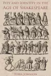 Pity and Identity in the Age of Shakespeare cover