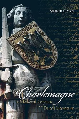 Charlemagne in Medieval German and Dutch Literature cover