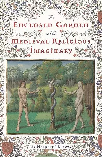 The Enclosed Garden and the Medieval Religious Imaginary cover