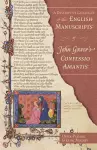 A Descriptive Catalogue of the English Manuscripts of John Gower's Confessio Amantis cover