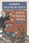 Animal Soundscapes in Anglo-Norman Texts cover