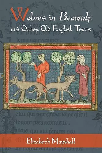 Wolves in Beowulf and Other Old English Texts cover