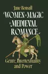 Women and Magic in Medieval Romance cover