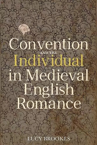 Convention and the Individual in Medieval English Romance cover