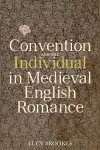 Convention and the Individual in Medieval English Romance cover