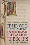 The Old Testament in Medieval Icelandic Texts cover