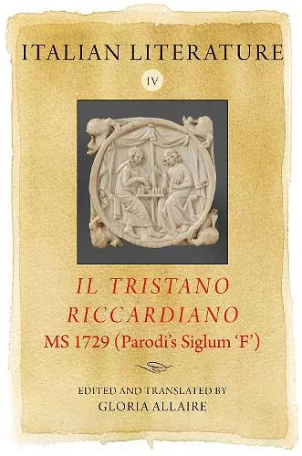 Italian Literature IV: Il Tristano Riccardiano, MS 1729 (Parodi’s siglum ‘F’) cover