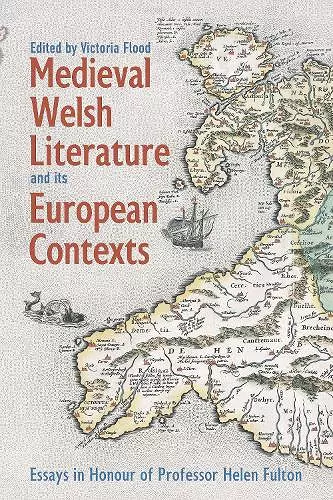 Medieval Welsh Literature and its European Contexts cover