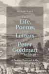 The Life, Poems, and Letters of Peter Goldman (1587/8-1627) cover