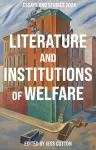 Literature and Institutions of Welfare cover